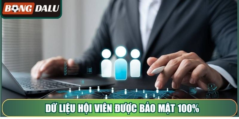 Dữ liệu hội viên được bảo mật 100%