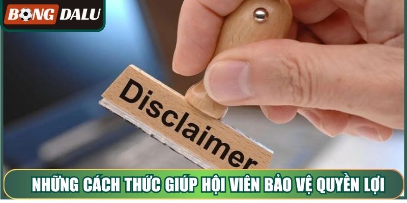 Những cách thức giúp hội viên bảo vệ quyền lợi