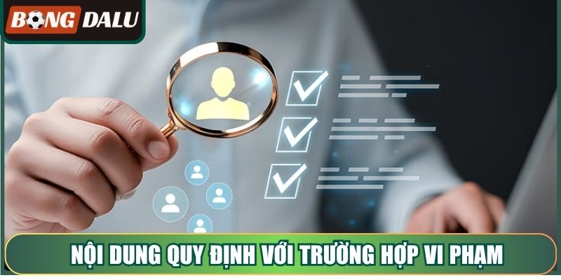 Nội dung quy định với trường hợp vi phạm
